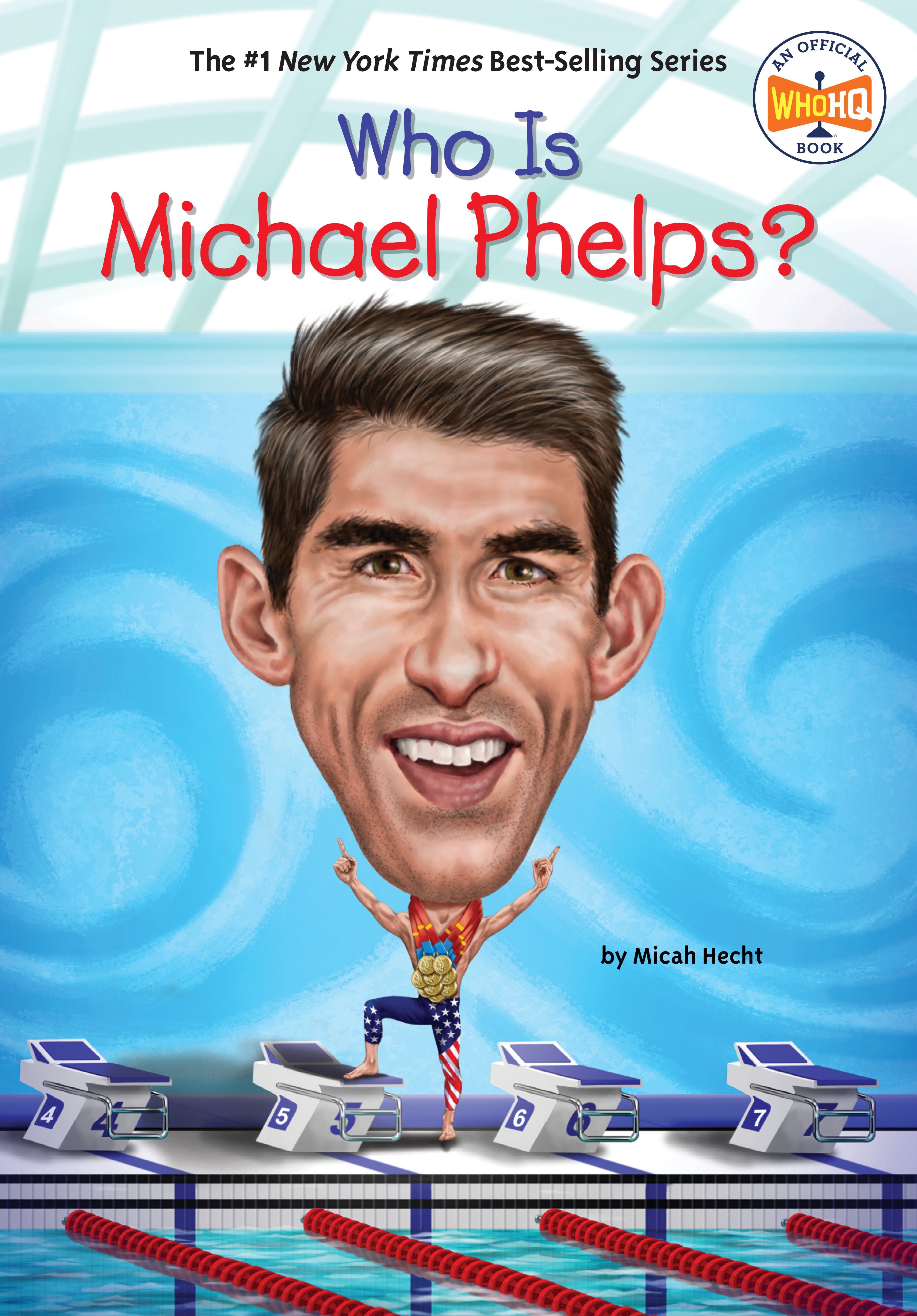 Who Is Michael Phelps? by Micah Hecht