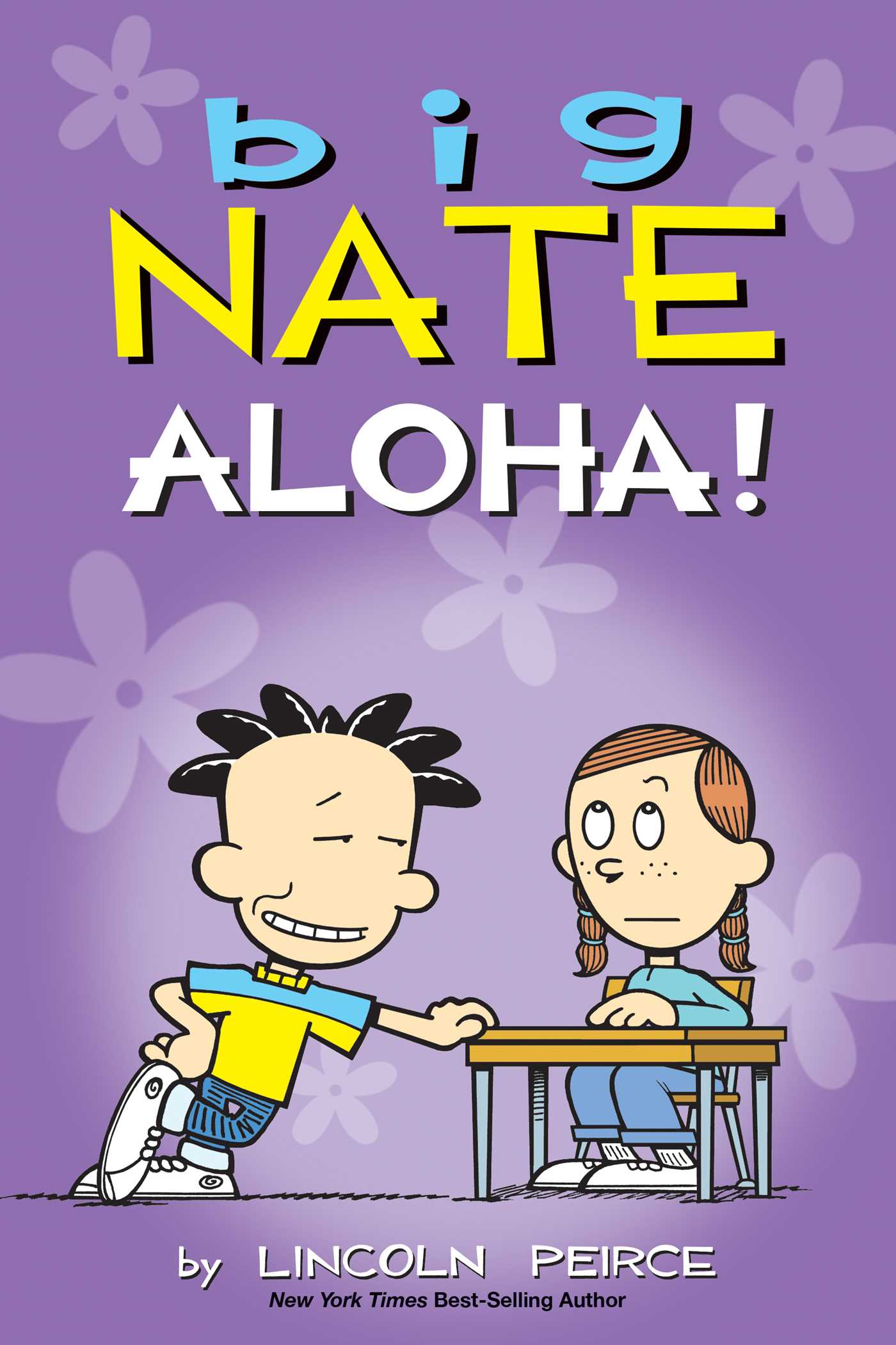 Big Nate: Aloha! by Lincoln Peirce