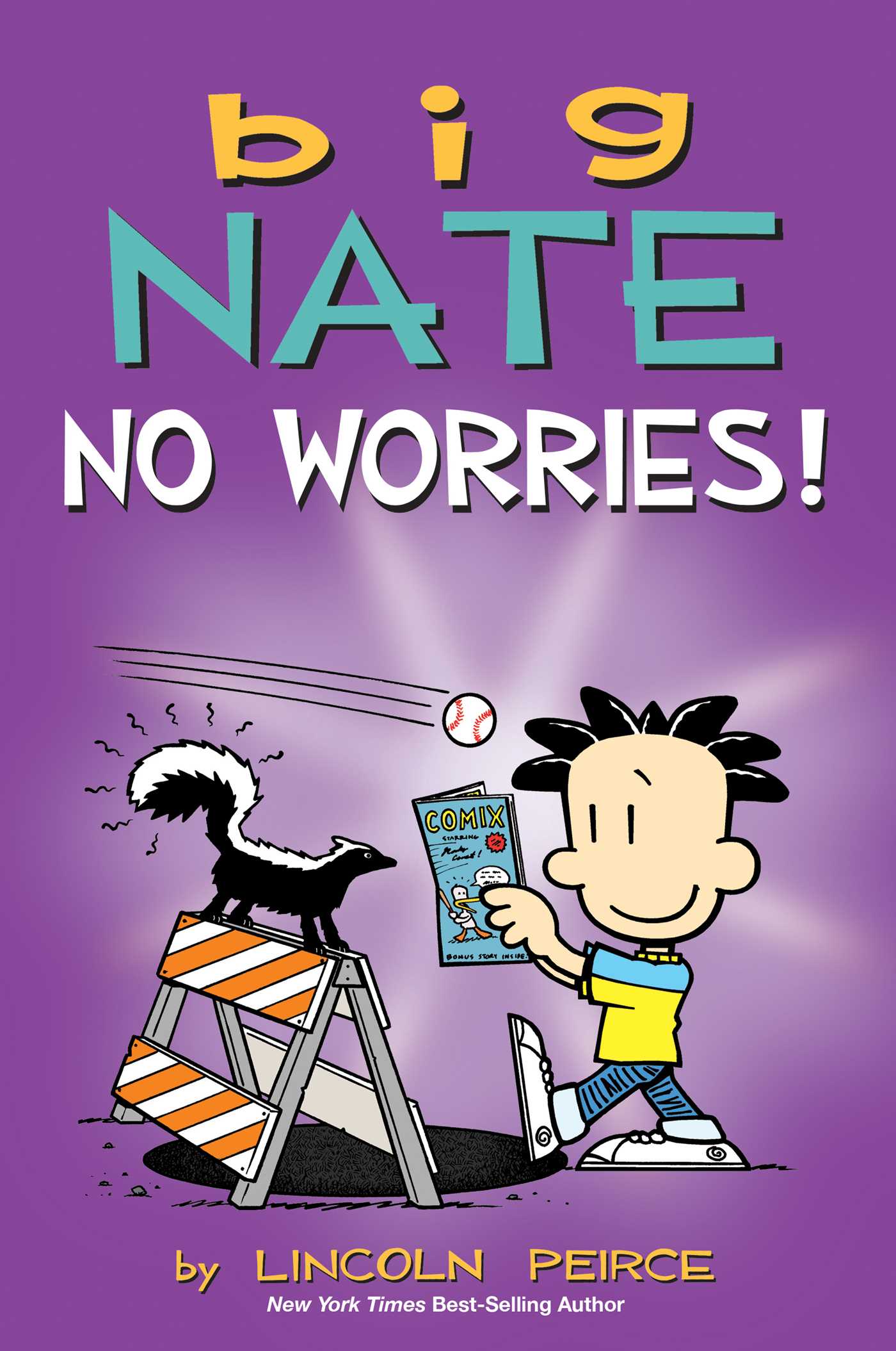 Big Nate: No Worries! by Lincoln Peirce