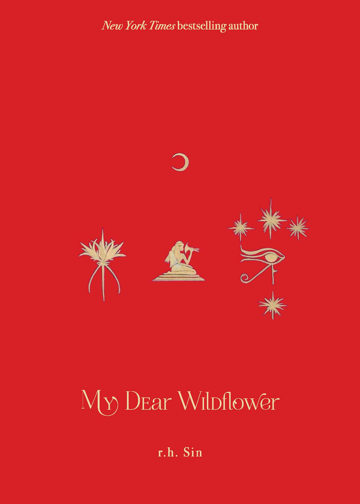 My Dear Wildflower by r.h. Sin