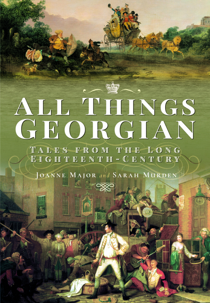 All Things Georgian by Joanne Major