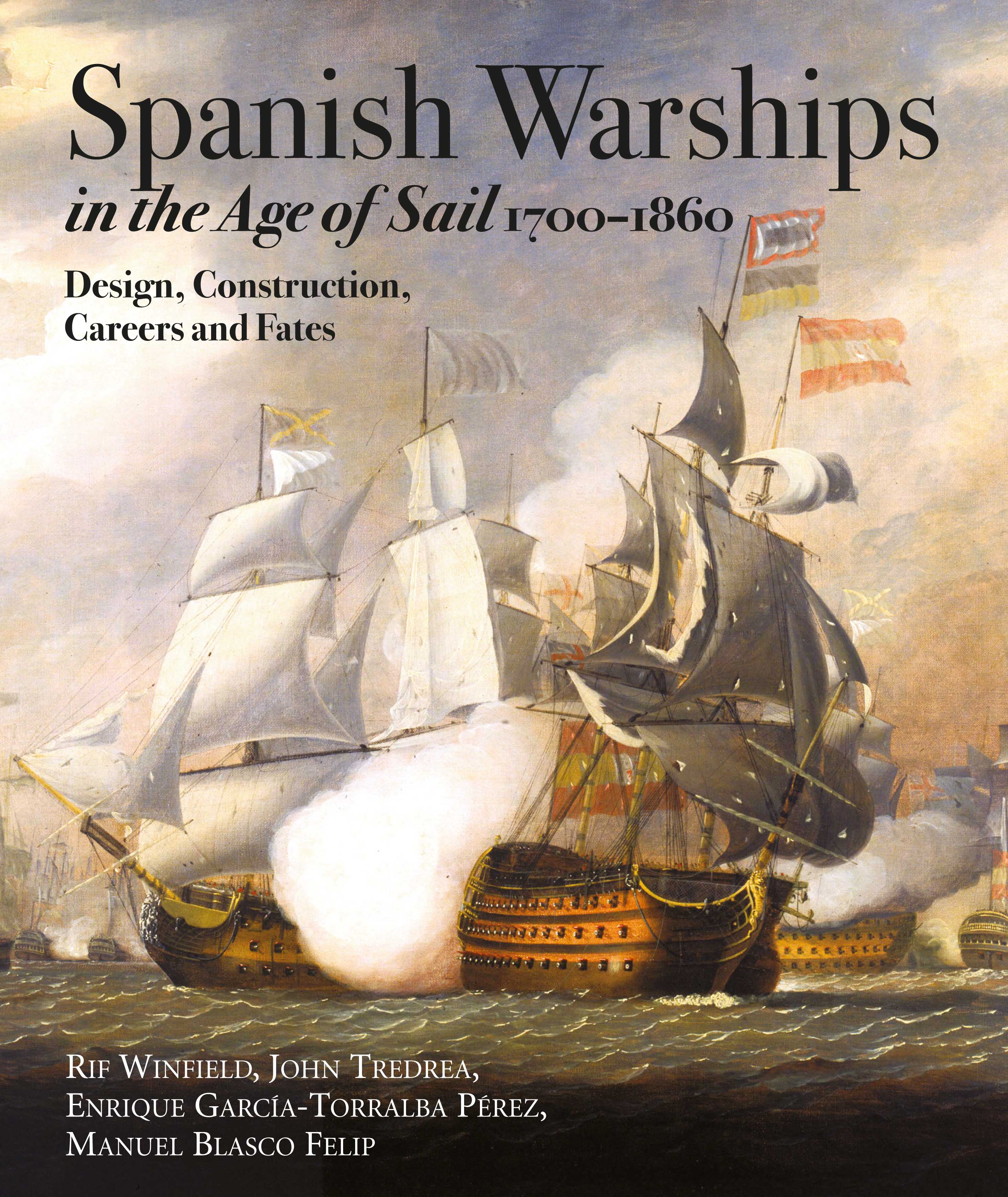 Spanish Warships in the Age of Sail, 1700-1860 by Rif Winfield