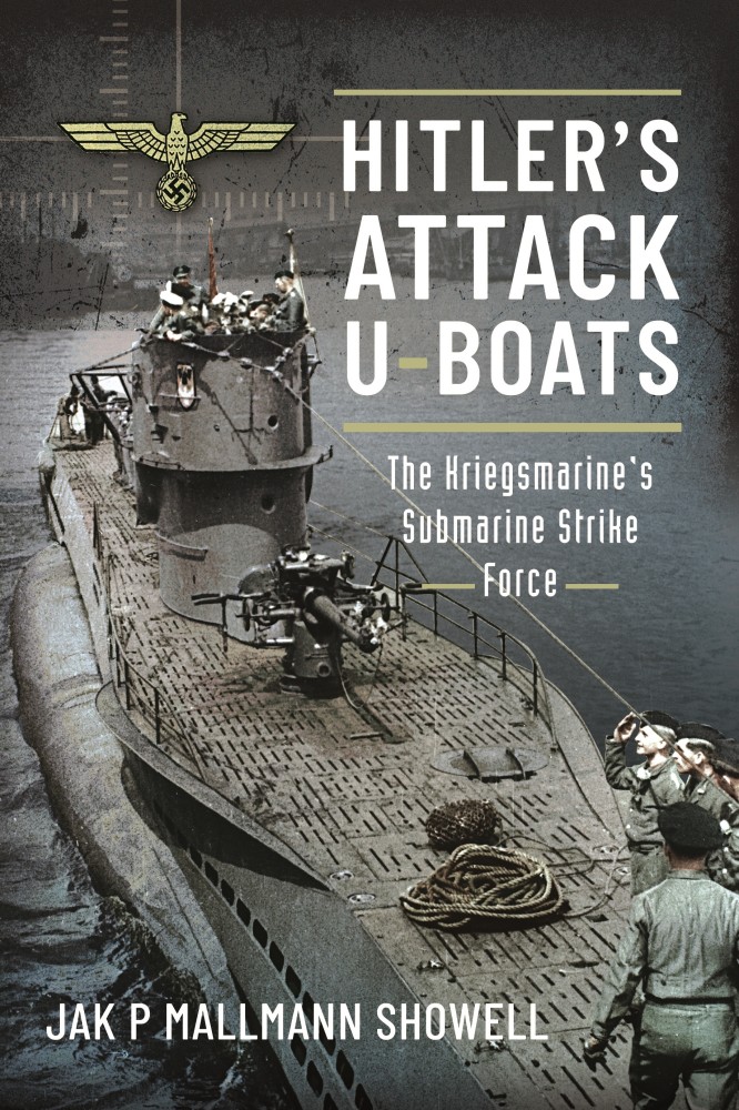 Hitler's Attack U-boats by Jak P. Mallmann Showell
