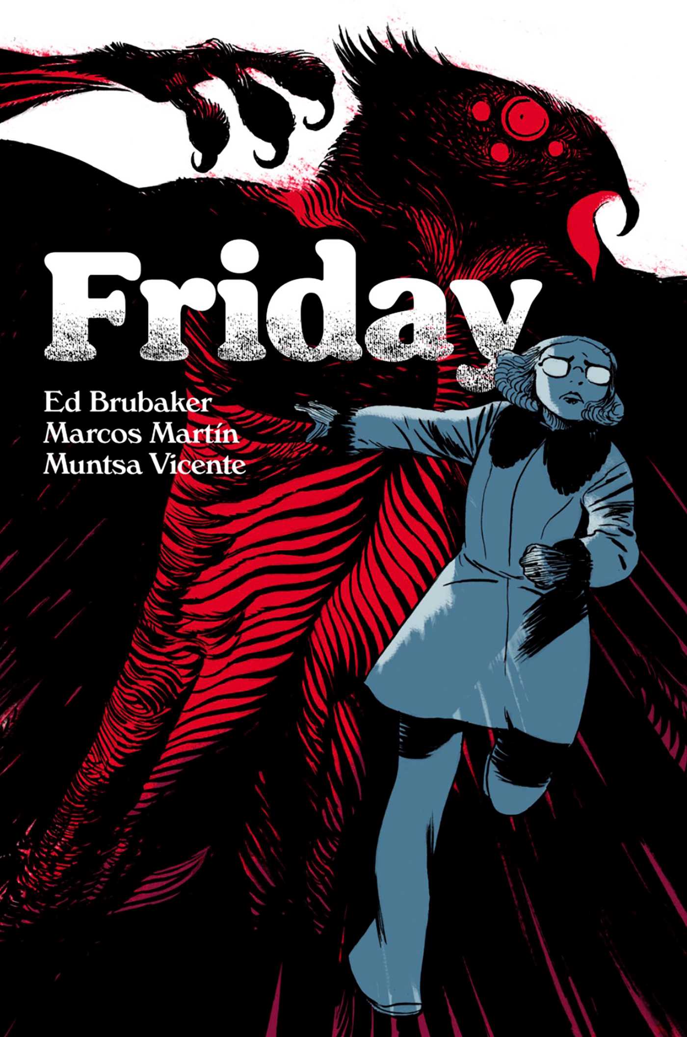 Friday Book Three by Ed Brubaker