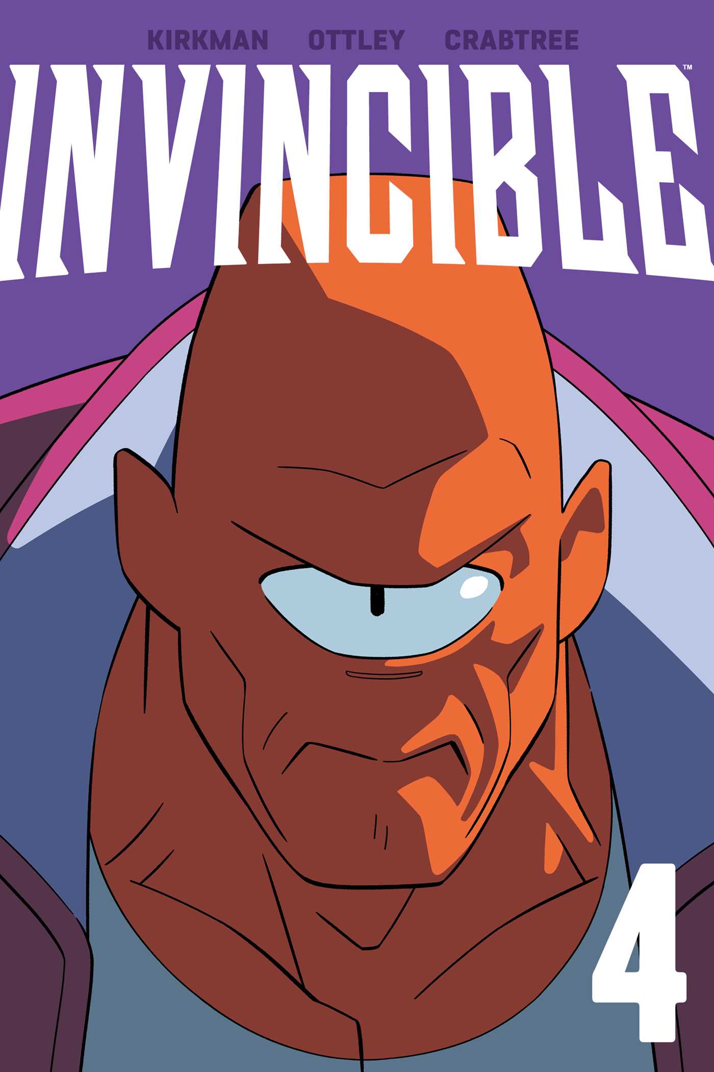 Invincible Volume 4 by Robert Kirkman