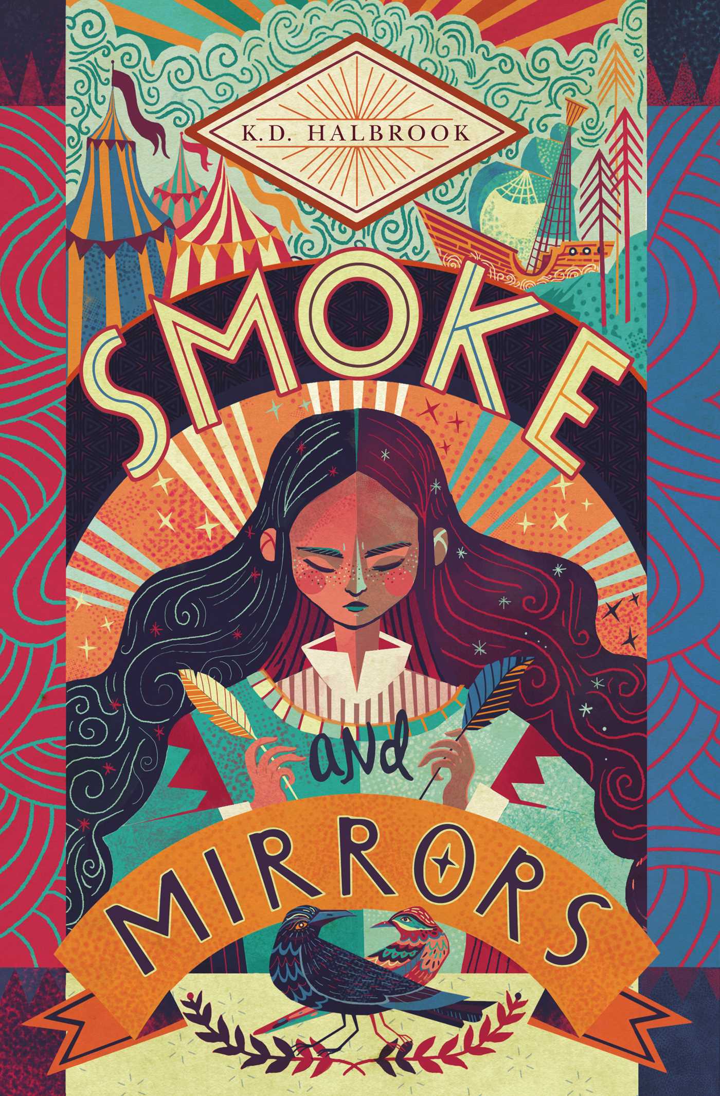 Smoke and Mirrors by K. D. Halbrook