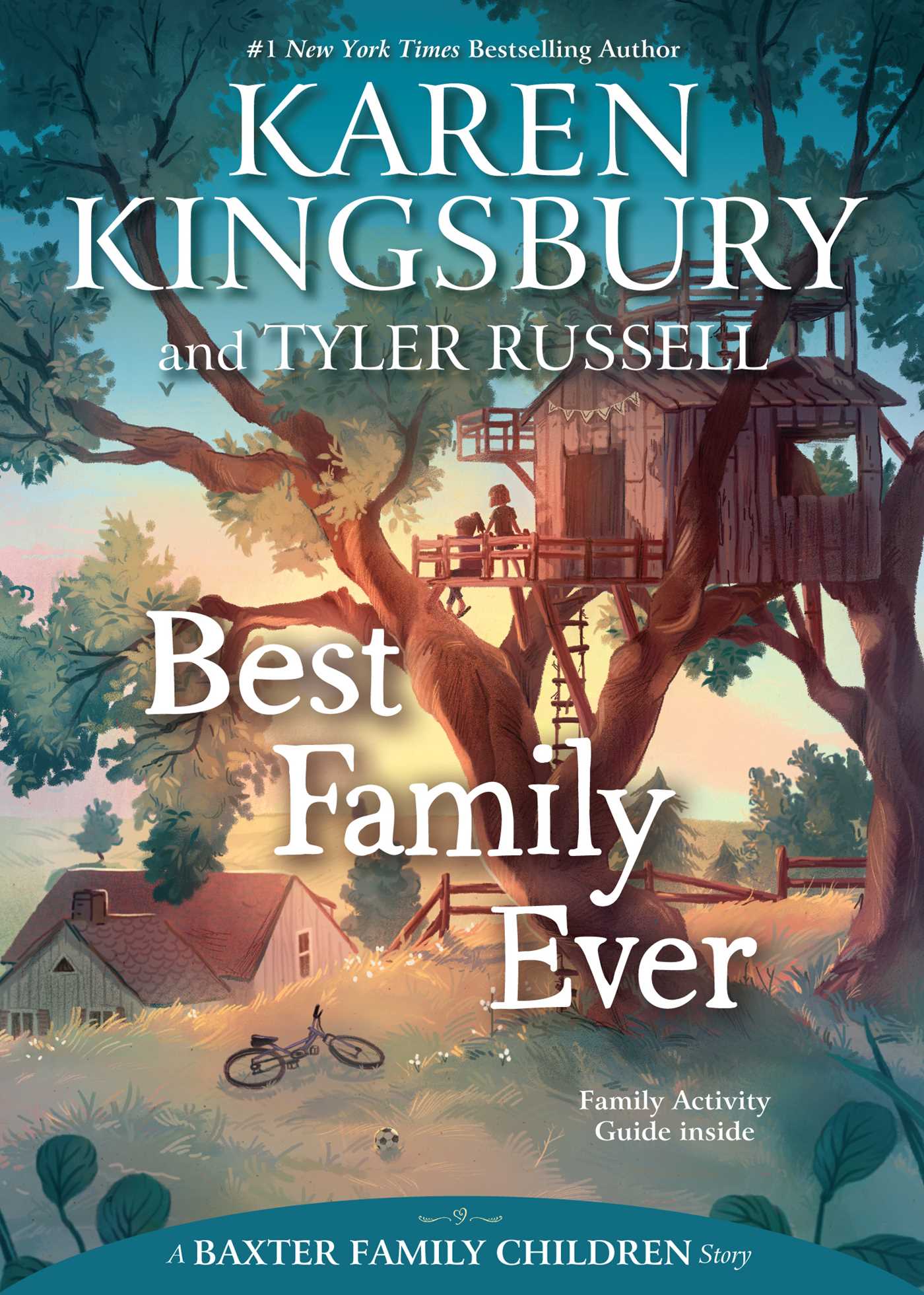 Best Family Ever by Karen Kingsbury