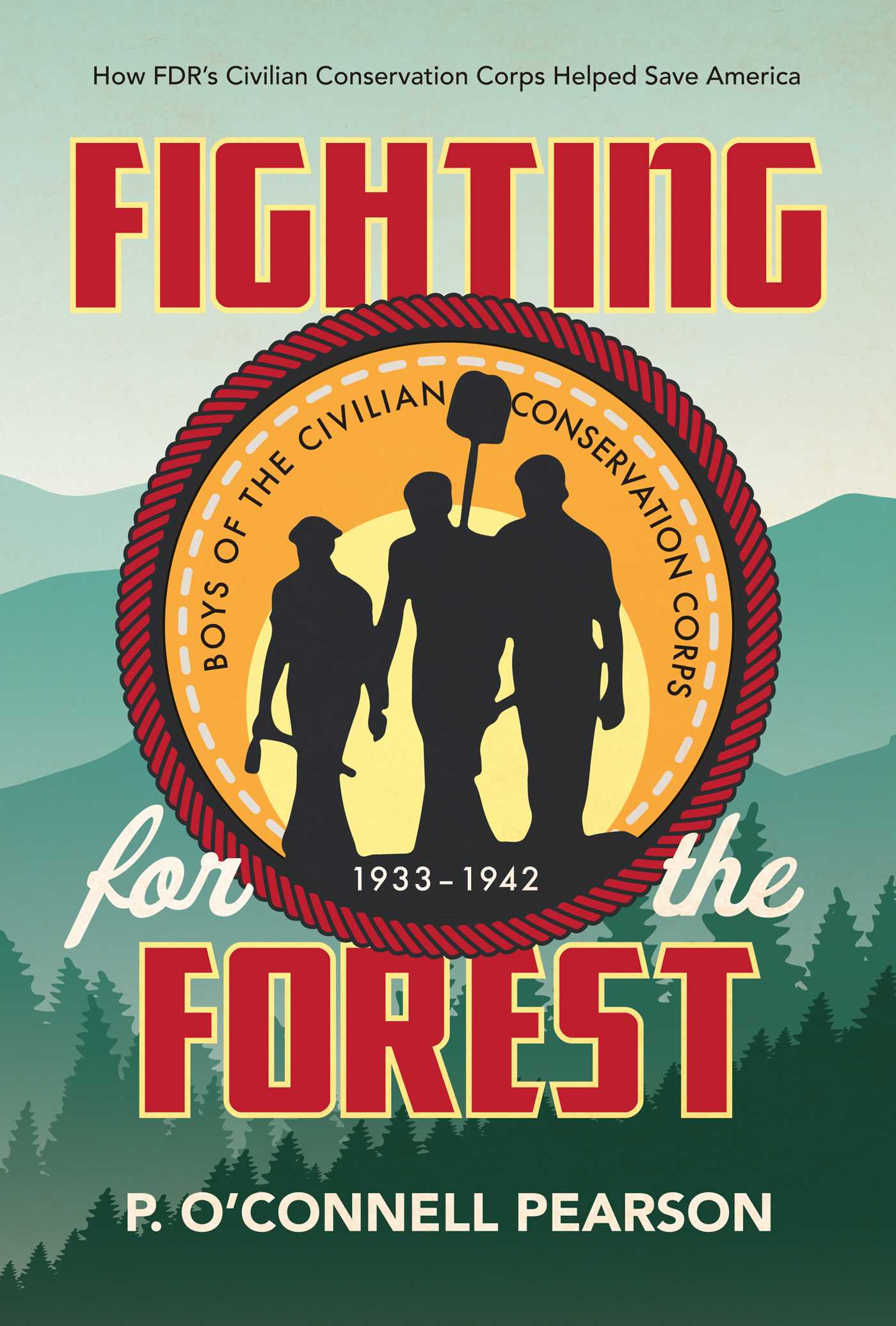 Fighting for the Forest by P. O’Connell Pearson
