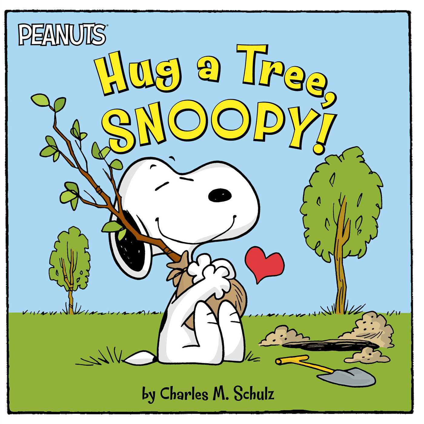 Hug a Tree, Snoopy! by Charles M. Schulz