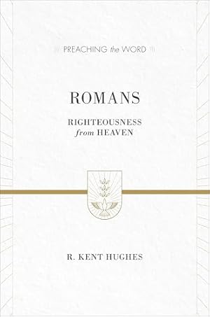Exalting Jesus in Romans by Tony Merida