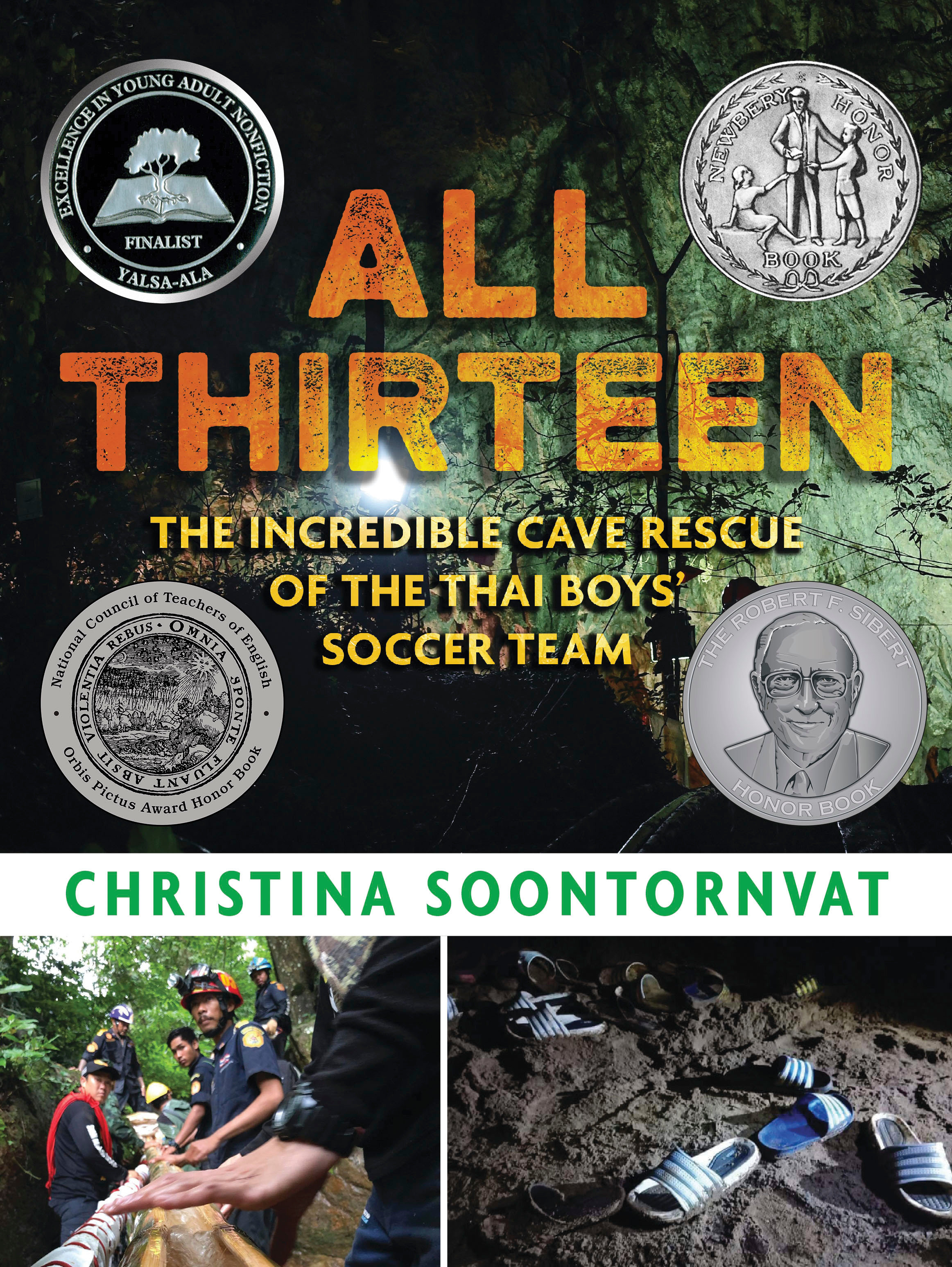 All Thirteen: the Incredible Cave Rescue of the Thai Boys' Soccer Team by Christina Soontornvat