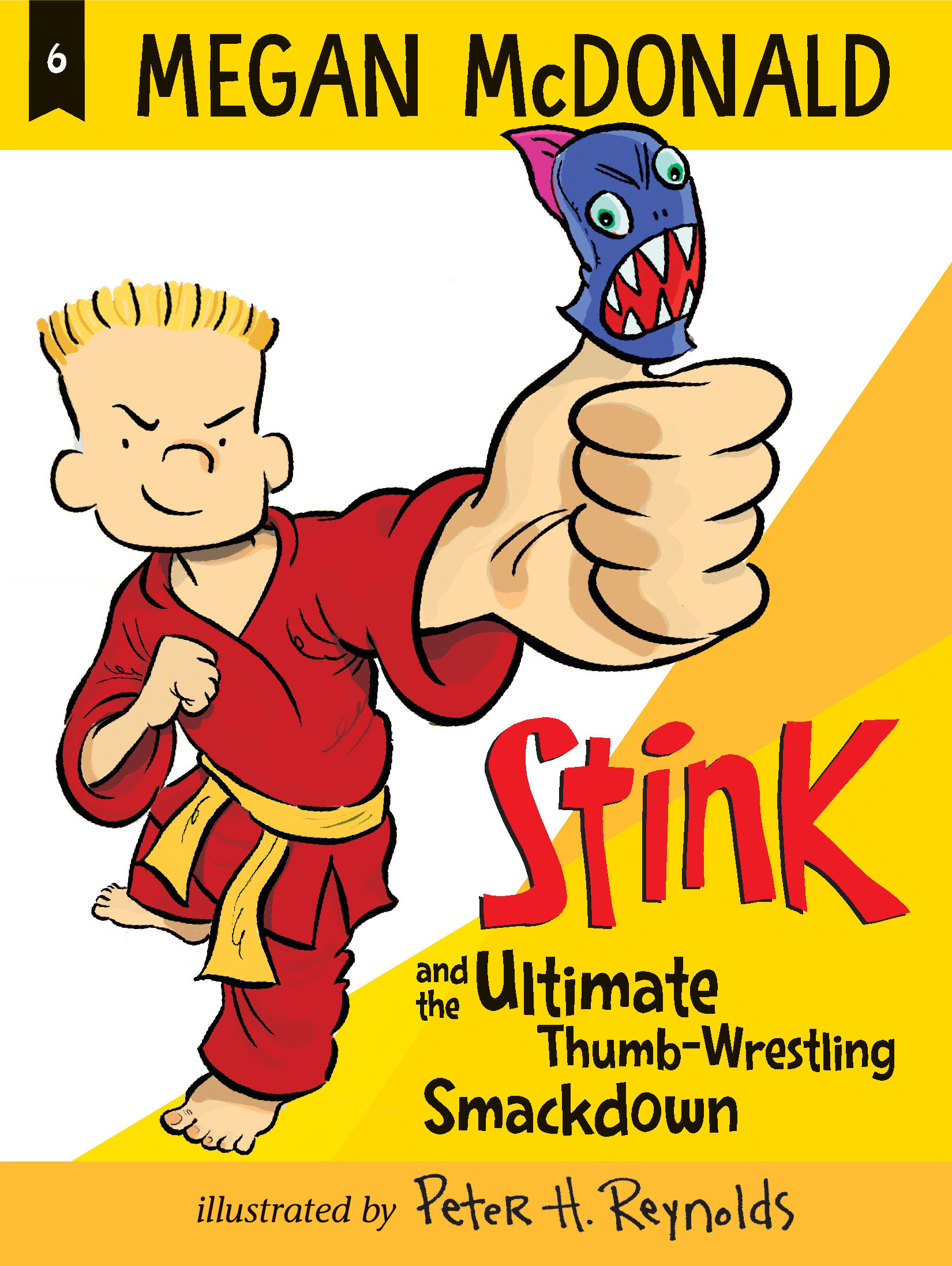 Stink and the Ultimate Thumb-wrestling Smackdown by Megan McDonald