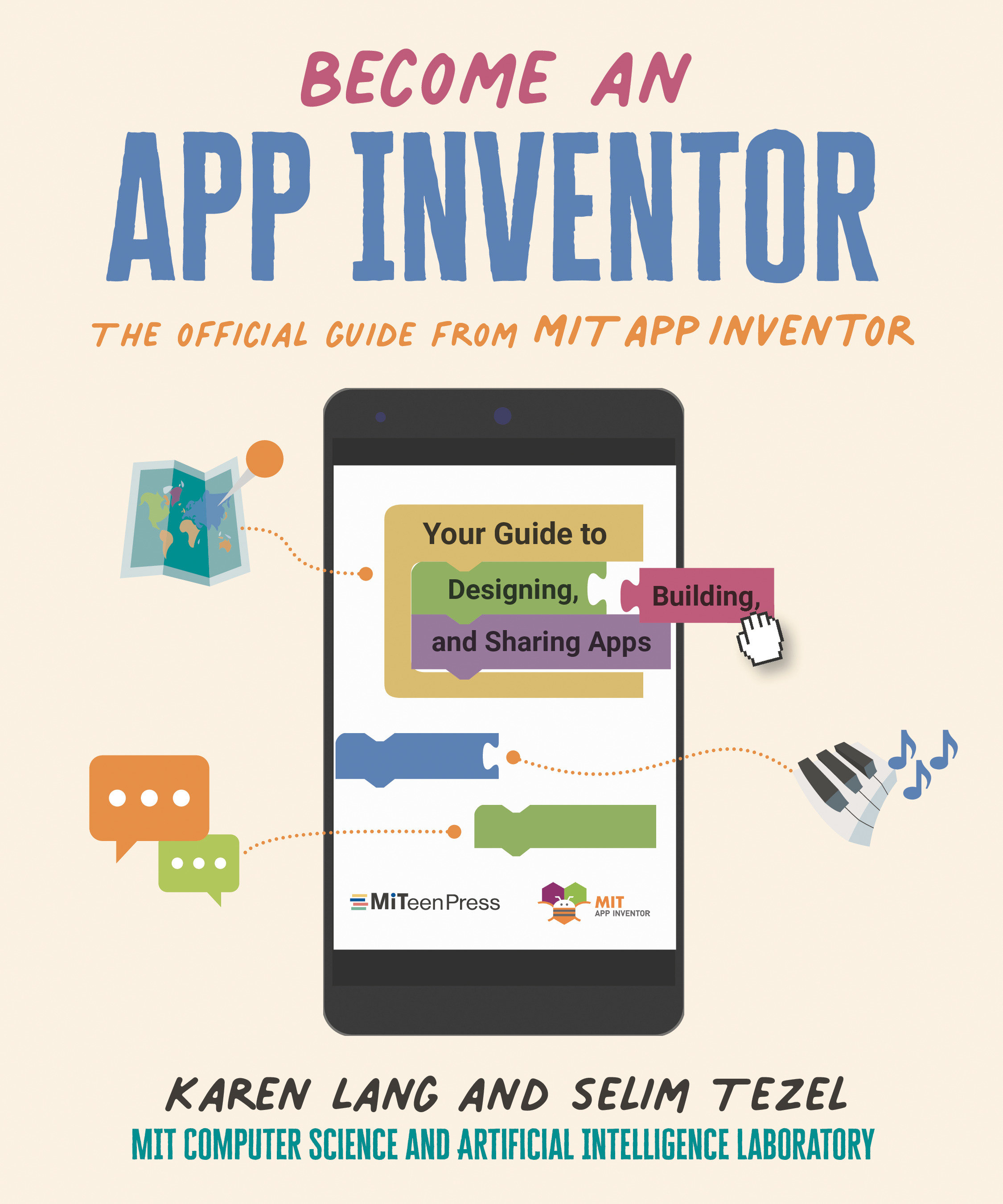 Become an App Inventor: the Official Guide From MIT App Inventor