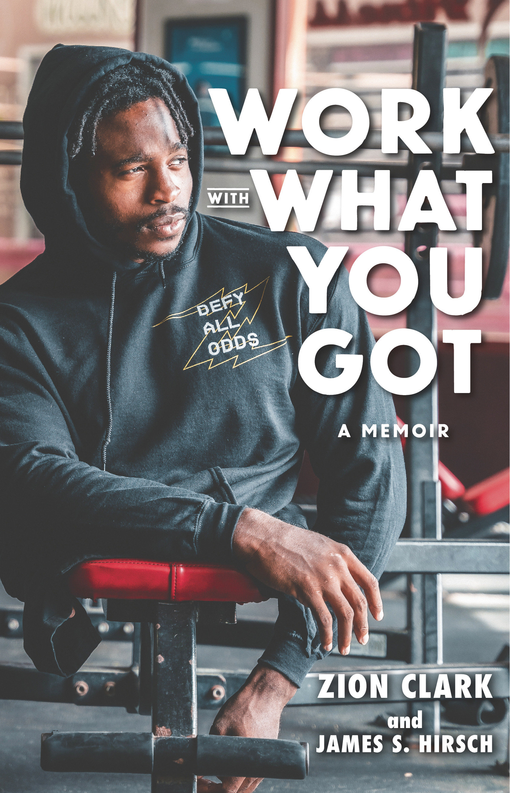 Work With What You Got: a Memoir by Zion Clark