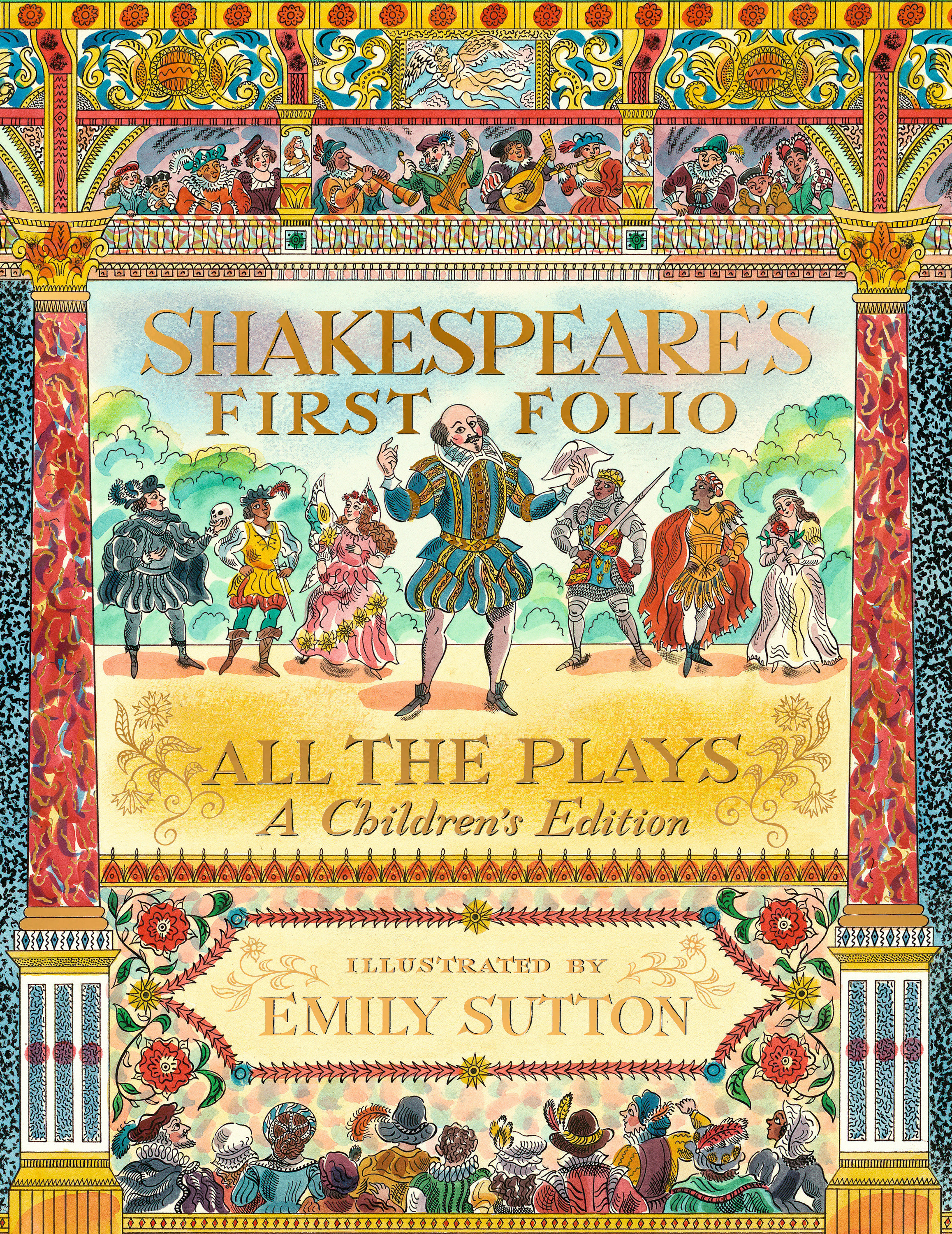 Shakespeare's First Folio: All the Plays: a Children's Edition by William Shakespeare