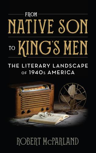 From Native Son to King's Men by Robert McParland