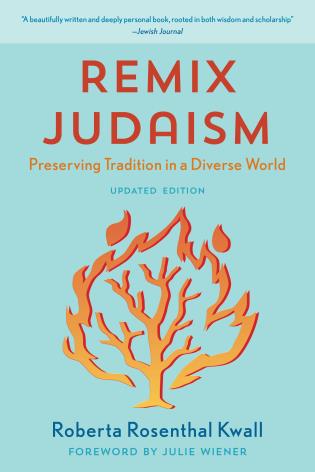 Remix Judaism by Roberta Rosenthal Kwall