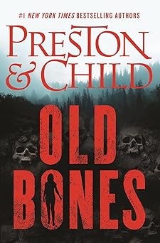 Old Bones by Douglas Preston