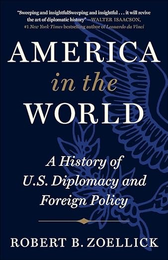 America in the World by Robert B. Zoellick