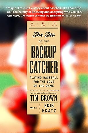The Tao of the Backup Catcher by Tim Brown