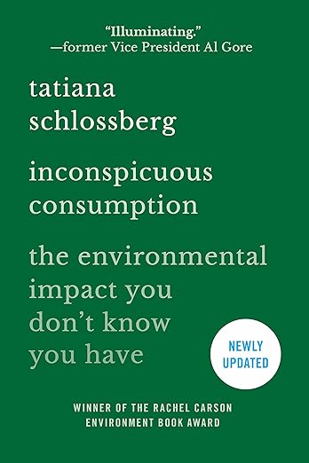 Inconspicuous Consumption by Tatiana Schlossberg