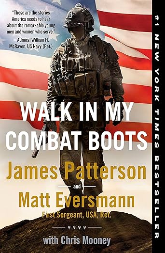 Walk in My Combat Boots by James Patterson