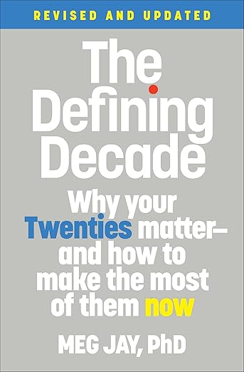The Defining Decade by Meg Jay