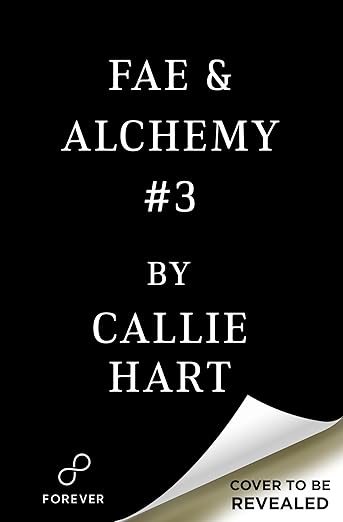 Fae & Alchemy Book 3 by Callie Hart