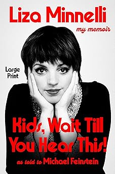 Kids, Wait Till You Hear This! by Liza Minnelli