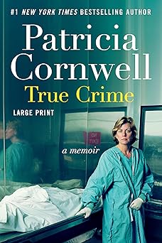 True Crime by Patricia Cornwell