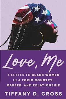 Love, Me by Tiffany D. Cross
