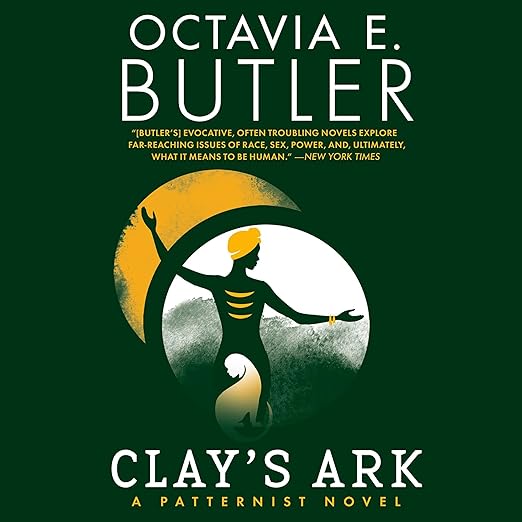 Clay's Ark by Octavia E. Butler