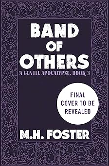 Band of Others by M. H. Foster