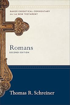 Romans by Thomas R. Schreiner