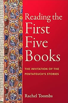Reading the First Five Books by Rachel Toombs