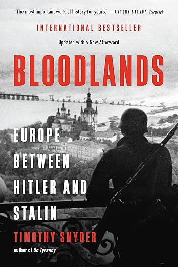 Bloodlands by Timothy Snyder