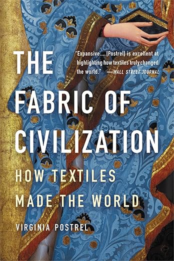 The Fabric of Civilization by Virginia Postrel