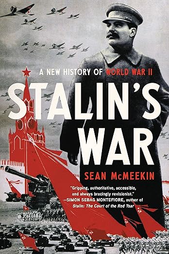 Stalin's War by Sean McMeekin