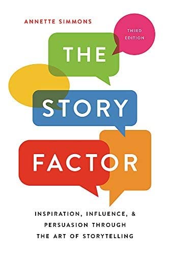 The Story Factor by Annette Simmons