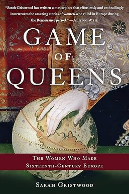 Game of Queens by Sarah Gristwood