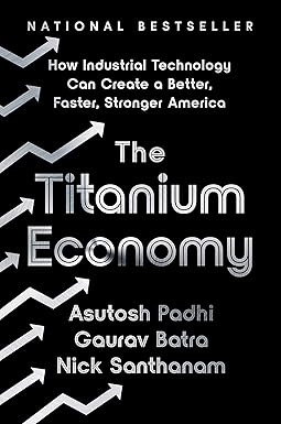 The Titanium Economy by Asutosh Padhi
