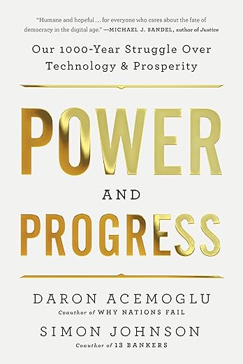 Power and Progress by Daron Acemoglu