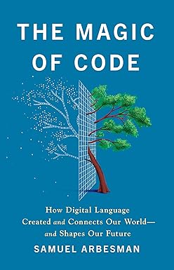 The Magic of Code by Samuel Arbesman
