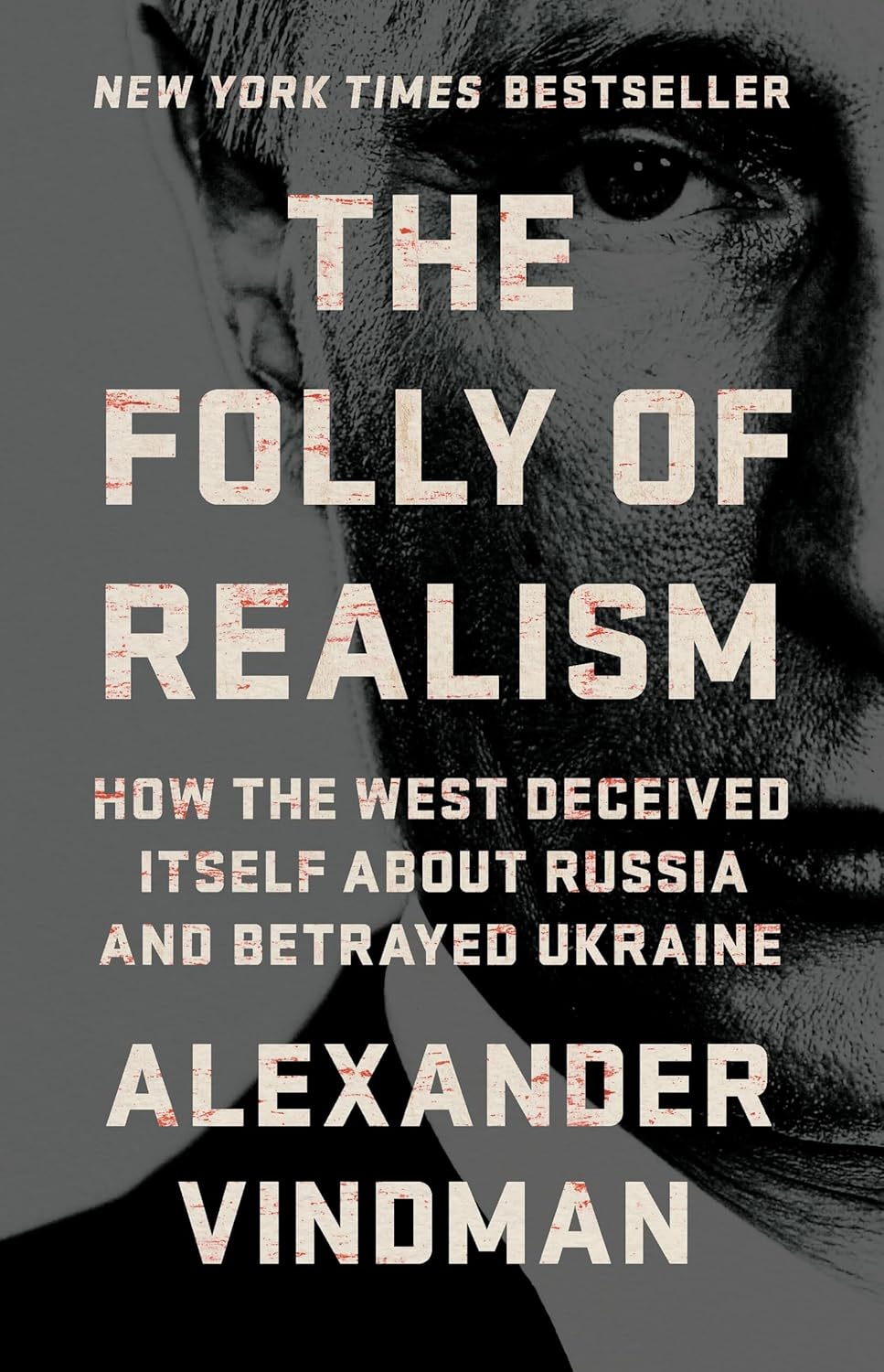 The Folly of Realism by Alexander Vindman