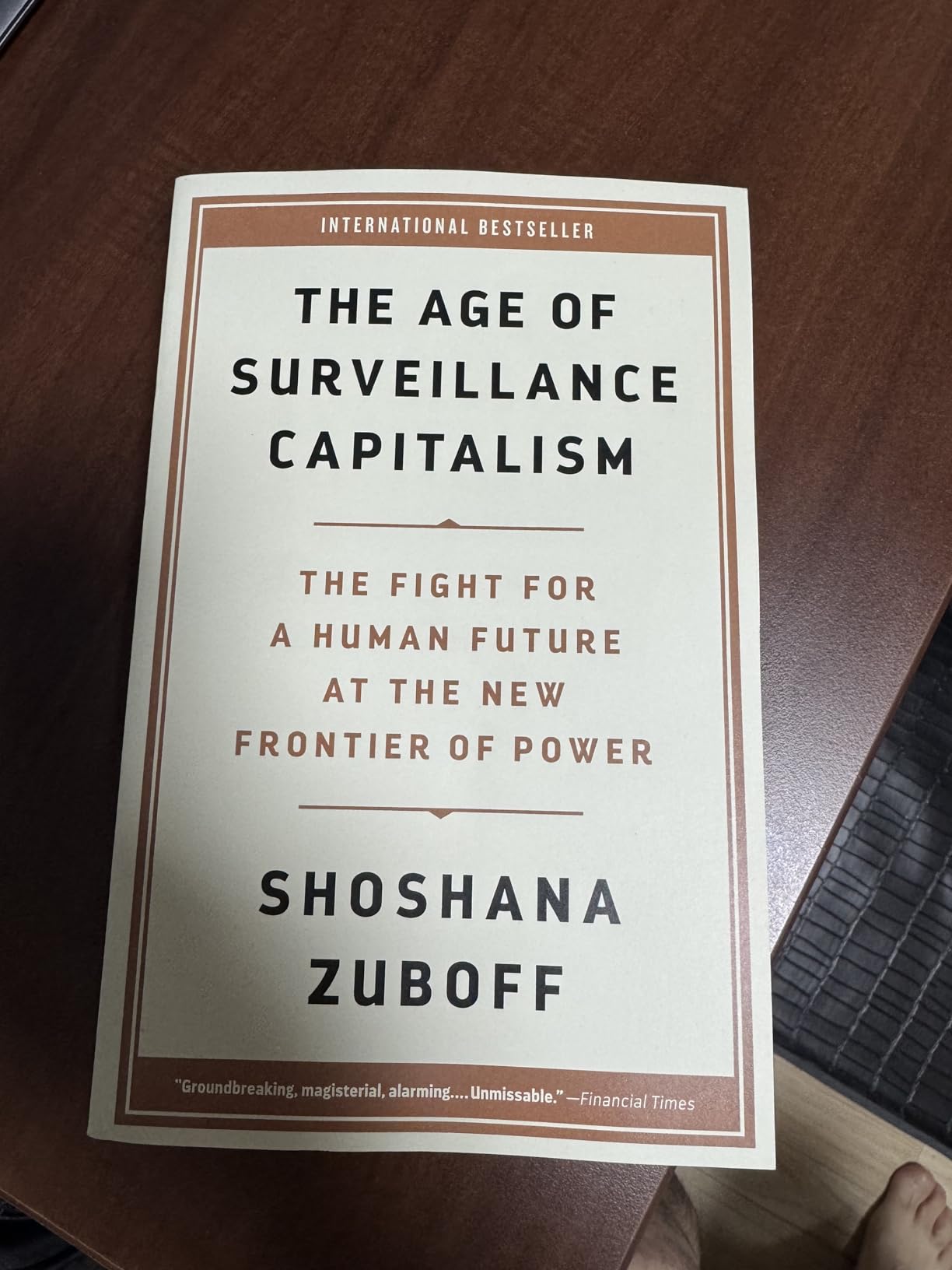 The Age of Surveillance Capitalism by Shoshana Zuboff