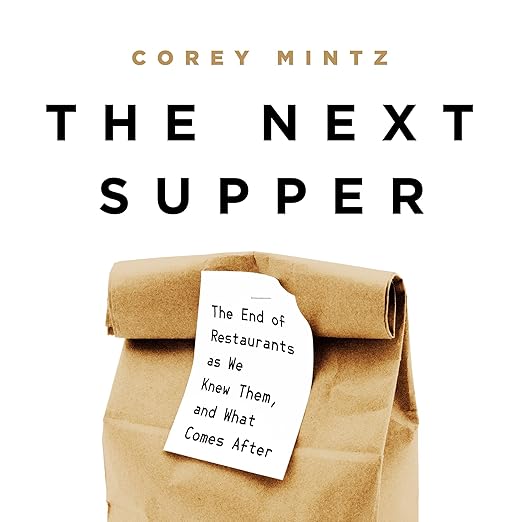 The Next Supper by Corey Mintz