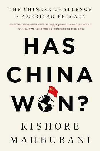Has China Won? by Kishore Mahbubani