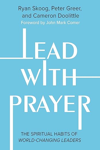 Lead With Prayer by Ryan Skoog