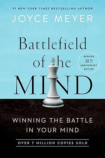 Battlefield of the Mind by Joyce Meyer