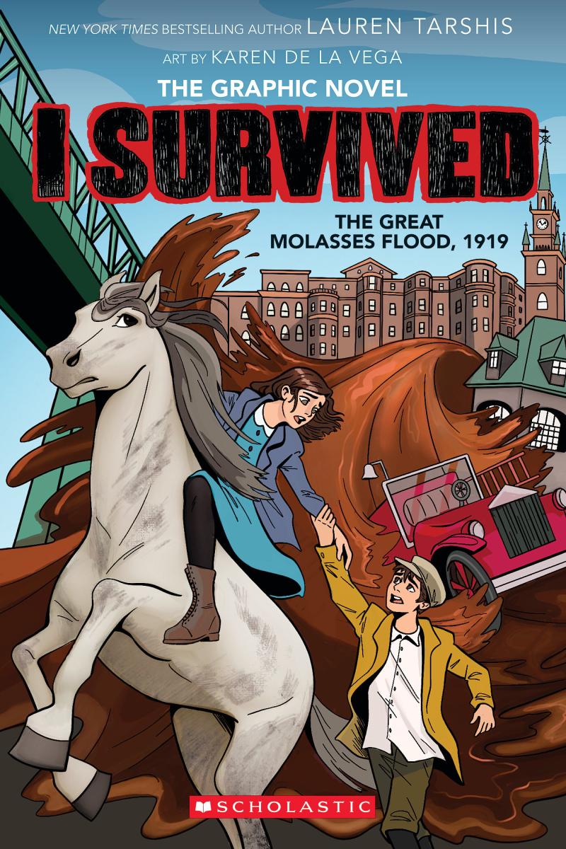 I Survived the Great Molasses Flood, 1919 (i Survived Graphic Novel #11) by Lauren Tarshis